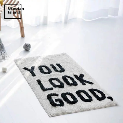 " YOU LOOK GOOD" Fluffy Carpet Rugs.