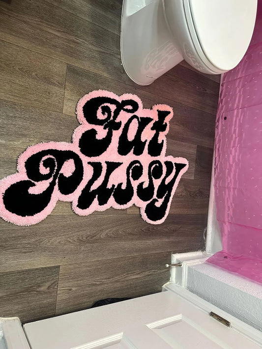 "FAT PUSSY" Tufted Rugs.