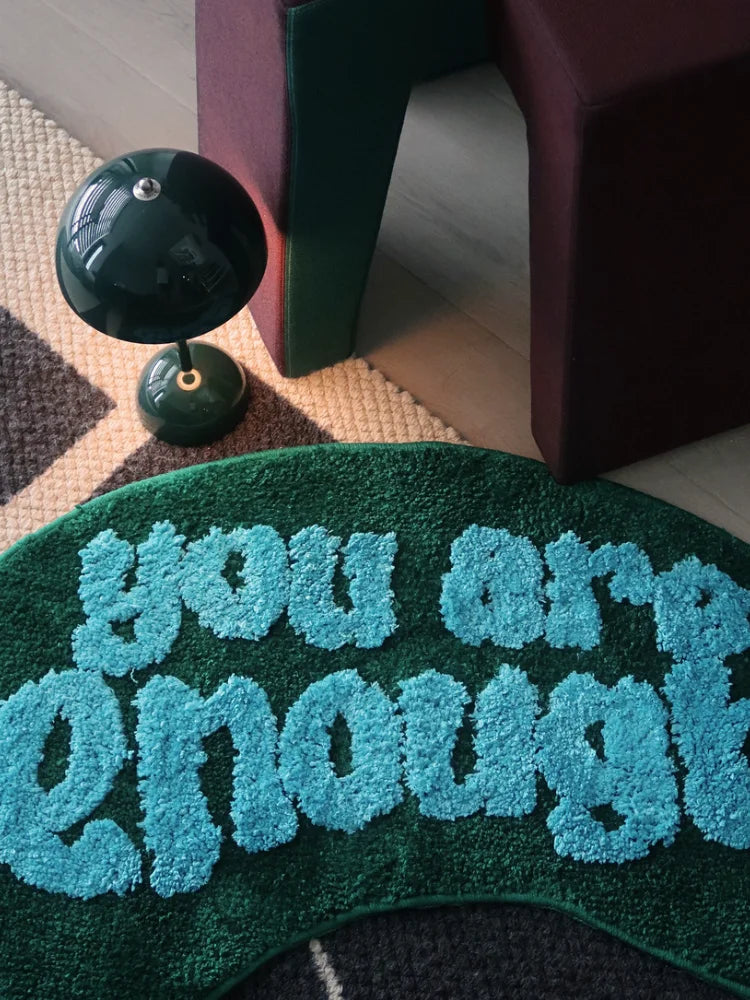 "YOU ARE ENOUGH" Chill Tufting Rugs.