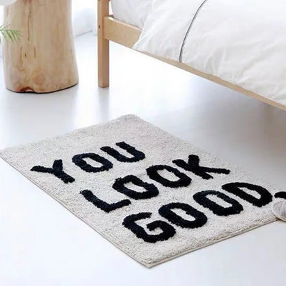 "YOU LOOK GOOD" Fluffy Rugs.