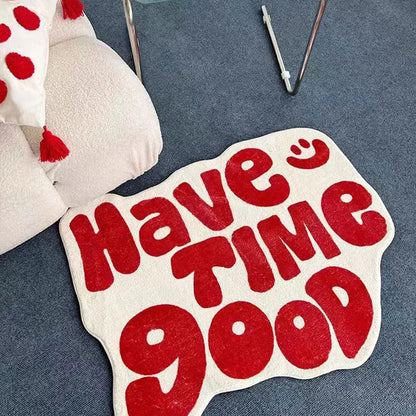 "Have Good Time" Carpet Rugs.