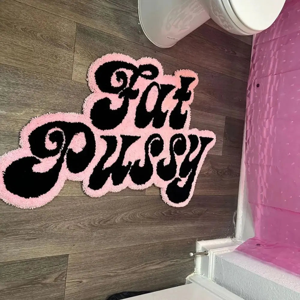 "FAT PUSSY" Tufted Rugs.