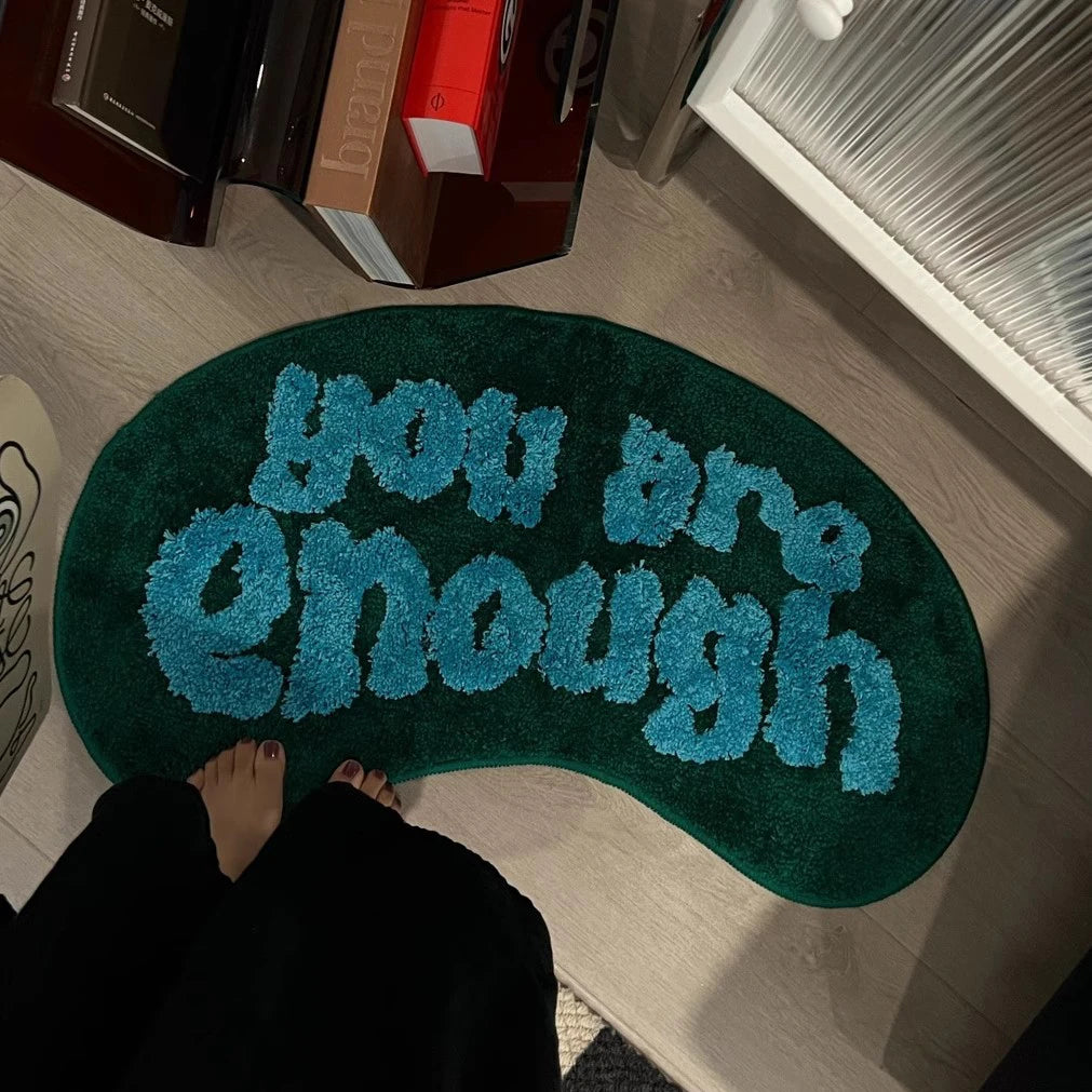 "YOU ARE ENOUGH" Chill Tufting Rugs.